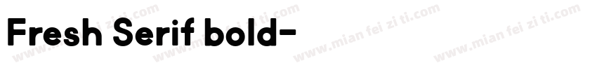 Fresh Serif bold字体转换